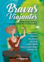 Bravas Viajantes - Preview