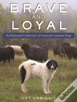 Brave And Loyal