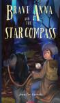 Brave Anna And The Star Compass - Preview