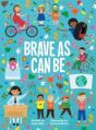 Brave As Can Be - Preview