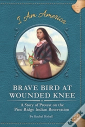 Brave Bird At Wounded Knee