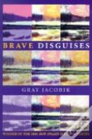 Brave Disguises