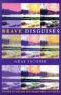 Brave Disguises - Preview