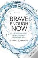 Brave Enough Now