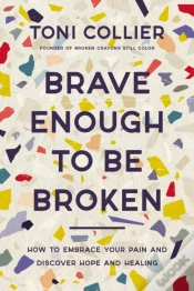 Capa do artigo Brave Enough To Be Broken