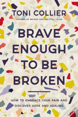 Capa do artigo Brave Enough To Be Broken