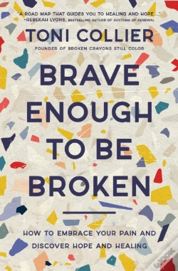 Capa do artigo Brave Enough To Be Broken