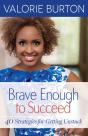 Brave Enough To Succeed - Preview