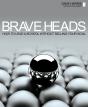 Brave Heads - Preview