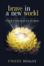Brave In A New World: A Guide To Grieving - Preview