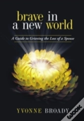 Brave In A New World