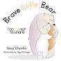 Brave Little Bear - Preview