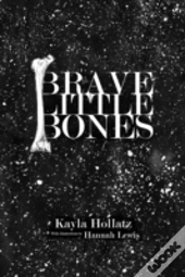 Brave Little Bones