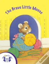Brave Little Mouse