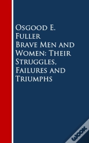 Capa do artigo Brave Men And Women: Their Struggles, Failures And Triumphs