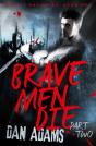 Brave Men Die: Part 2 Of 3 - Preview