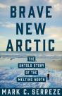 Brave New Arctic - Preview