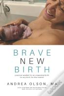 Brave New Birth