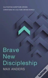 Brave New Discipleship