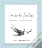 Brave New Girl
