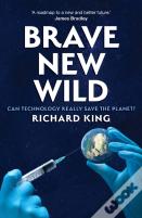 Brave New Wild