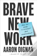 Brave New Work
