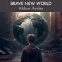Brave New World - Preview