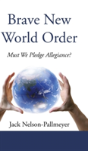 Brave New World Order - Preview