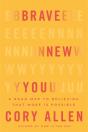 Brave New You - Preview