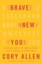 Brave New You - Preview