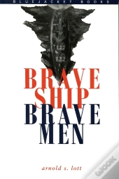 Brave Ship, Brave Men