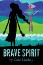 Brave Spirit - Preview