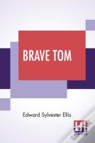 Brave Tom