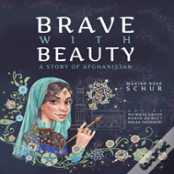 Brave With Beauty
