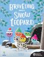 Braveling Saves A Snow Leopard - Preview