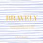 Bravely - Preview