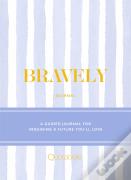 Bravely Journal
