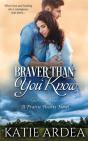 Braver Than You Know - Preview