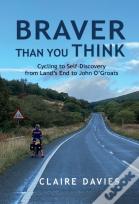 Braver Than You Think