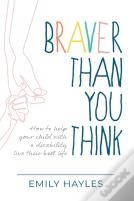Braver Than You Think