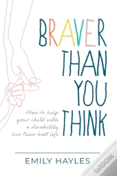 Braver Than You Think
