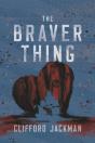 Braver Thing - Preview