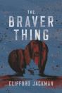 Braver Thing - Preview