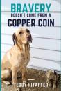 Bravery Doesn'T Come From A Copper Coin - Preview