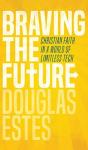 Braving The Future - Preview