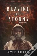 Braving The Storms