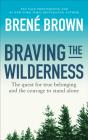 Braving The Wilderness - Preview