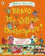 Bravo, Mr William Shakespeare!: See Seven Of Shakespeare'S Plays Brought To Life! - Preview