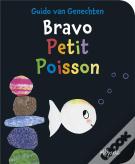 Bravo Petit Poisson