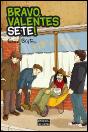 Bravo, Valentes Sete! - Preview
